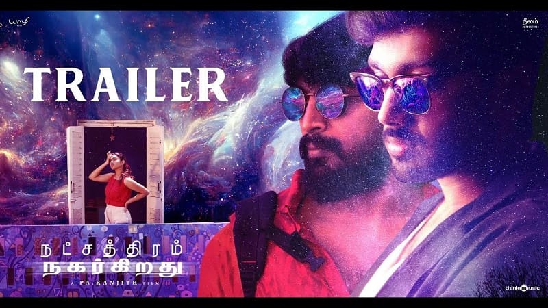 Natchathiram Nagargiradhu Official Trailer