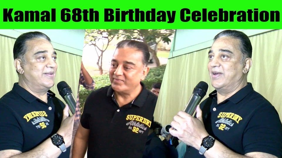 Kamal 68th Birthday Celebration