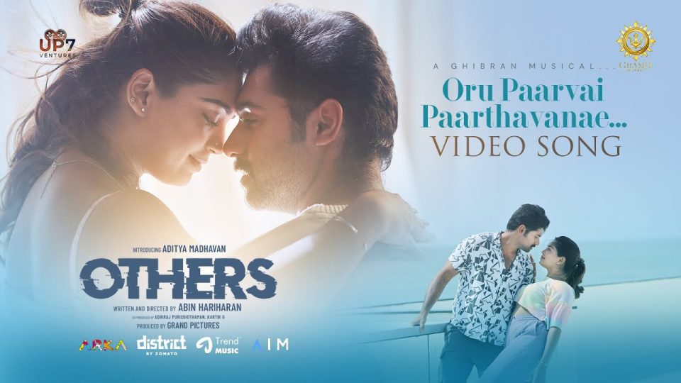 Oru Paarvai Paarthavanae - Video Song | OTHERS,Aditya Madhavan, Gouri Abin HariharanGhibran
