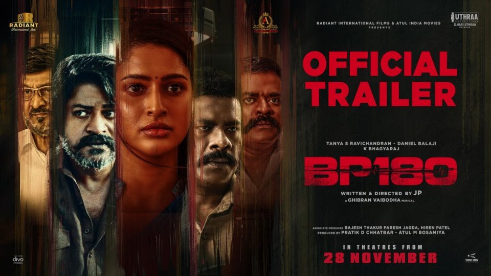 BP 180 - Official Trailer , Daniel Balaji, Tanya S Ravichandran , JP , Ghibran , Divo