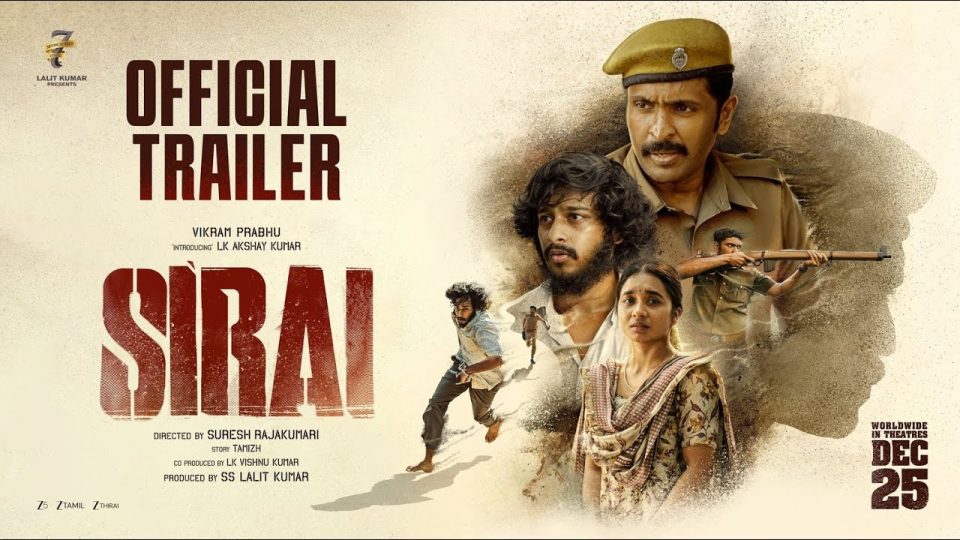 Sirai Official Trailer