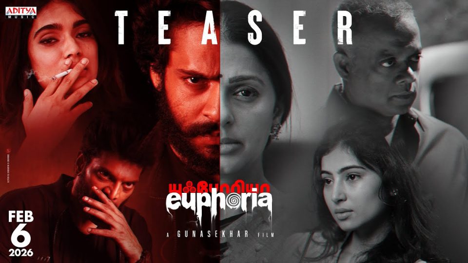 Euphoria Official Teaser (Tamil) , Gunasekhar , Bhumika Chawla , Vignesh , Kaala Bhairava ,GVM