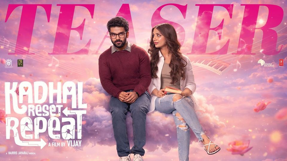 Kadhal Reset Repeat - Official Teaser , Director Vijay ,Harris Jayaraj ,Madumkesh , Jiya Shankar