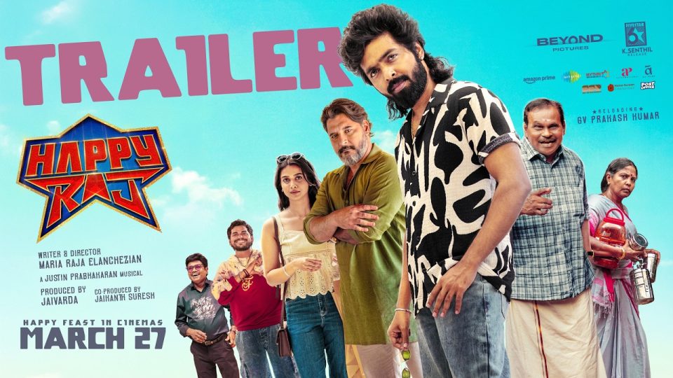 Happy Raj - Official Trailer ,GV Prakash , Abbas ,Sri Gouri Priya ,Maria Raja Elanchezian