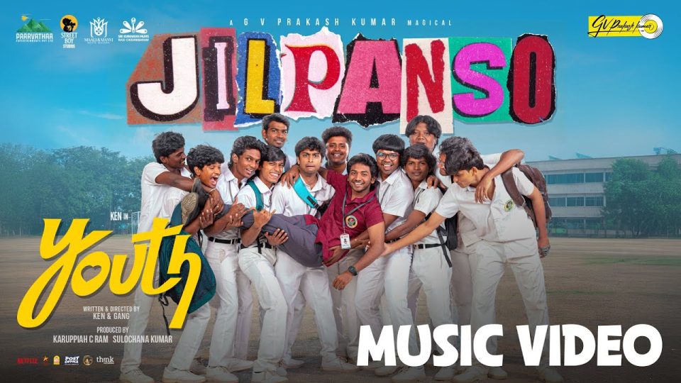 Jilpanso Video , Youth , Ken Karunaas , GV Prakash
