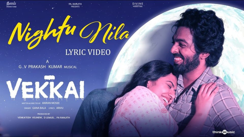 Nightu Nila Lyric Video