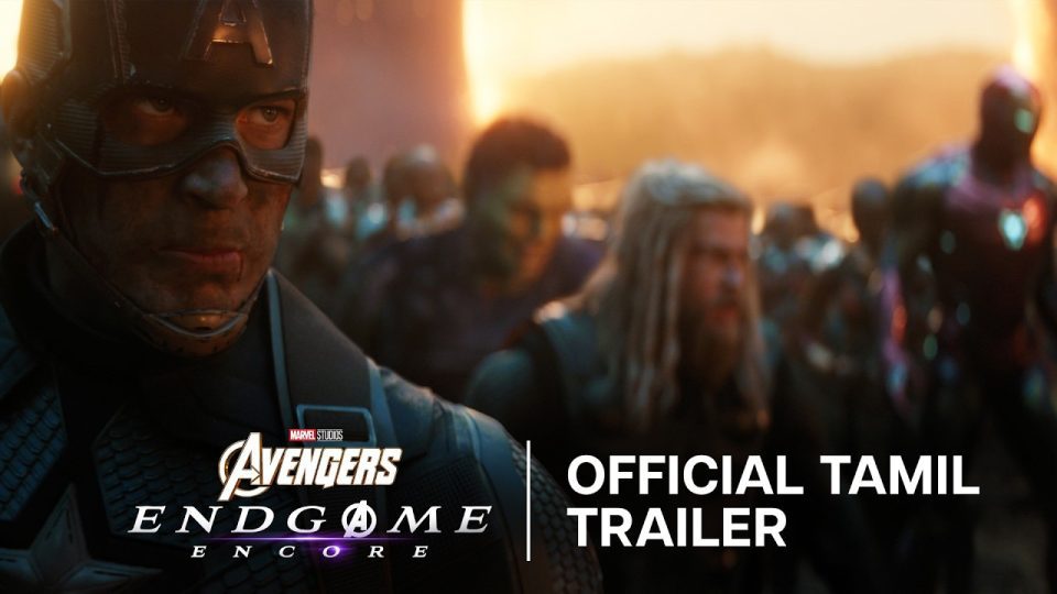 Avengers Endgame: Encore Official Tamil Trailer